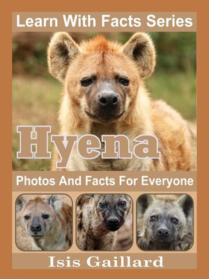 cover image of Hyena Photos and Facts for Everyone